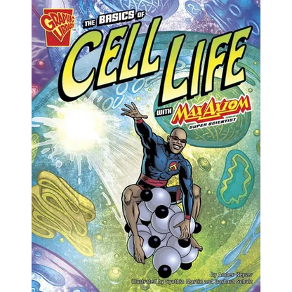 The Basics of Cell Life with Max Axiom, Super Scientist - Paperback
