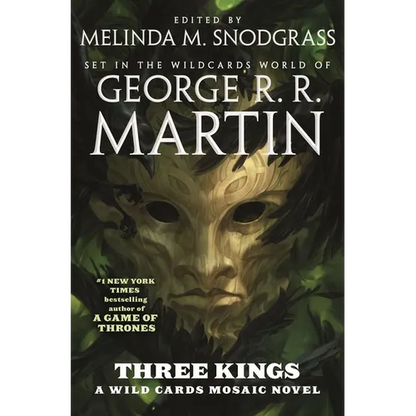 Three Kings: A Wild Cards Mosaic Novel (Book Two of the British Arc) - Paperback