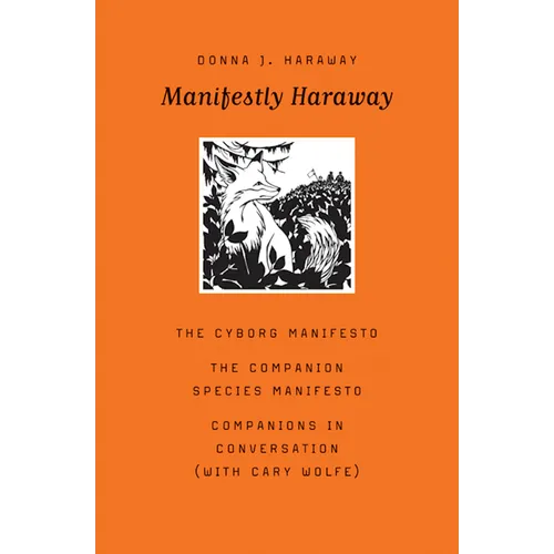 Manifestly Haraway: Volume 37 - Paperback