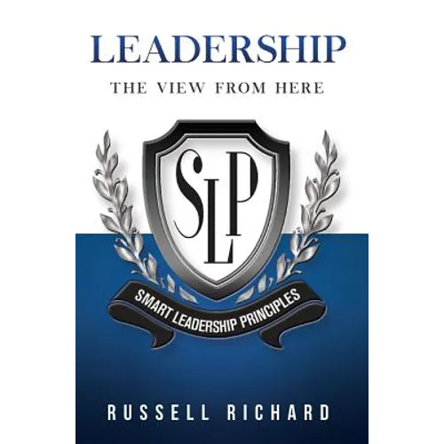 Leadership: The View from Here - Hardcover