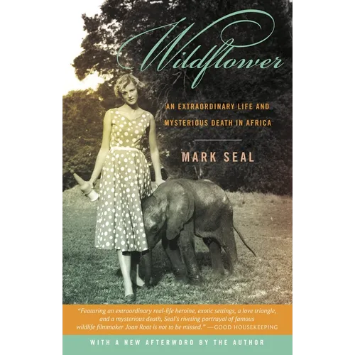 Wildflower: An Extraordinary Life and Mysterious Death in Africa - Paperback