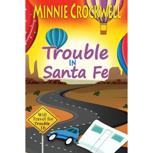 Trouble in Santa Fe - Paperback