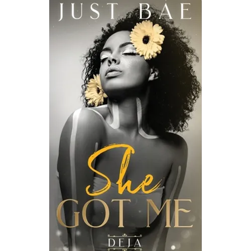 She Got Me: Deja - Paperback