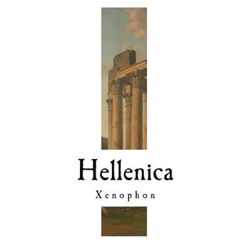 Hellenica: Xenophon - Paperback