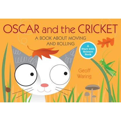 Oscar and the Cricket: A Book about Moving and Rolling - Paperback