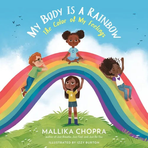 My Body Is a Rainbow: The Color of My Feelings - Hardcover