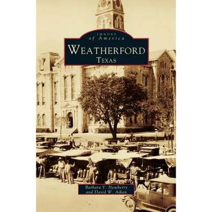 Weatherford, Texas - Hardcover