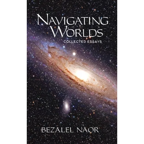 Navigating Worlds: Collected Essays Vol. 2 (2006-2020) - Hardcover