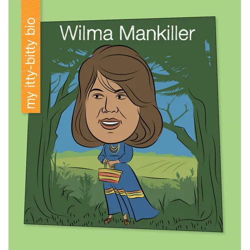 Wilma Mankiller - Library Binding