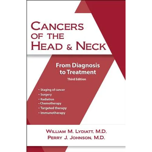 Cancers of the Head and Neck: From Diagnosis to Treatment - Paperback