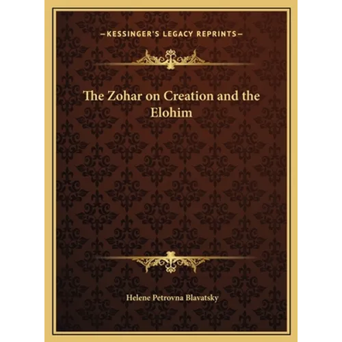 The Zohar on Creation and the Elohim - Hardcover