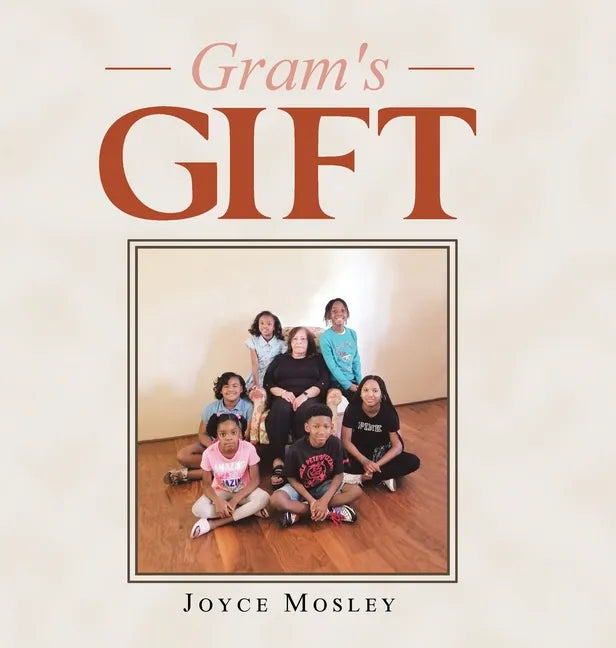 Gram's Gift - Hardcover