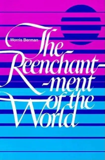The Reenchantment of the World - Paperback