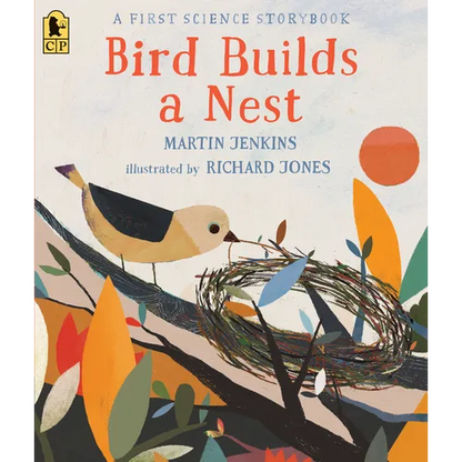 Bird Builds a Nest: A First Science Storybook - Paperback