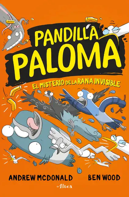 El Misterio de la Rana Invisible / Real Pigeons Splash Back - Paperback