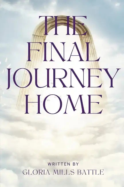 The Final Journey Home - Paperback