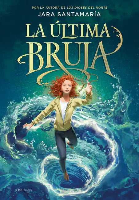 La Última Bruja / The Last Witch - Hardcover