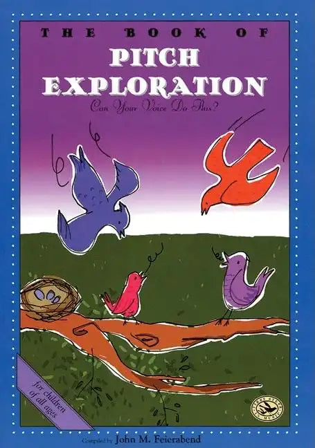 The Book of Pitch Exploration: Can Your Voice Do This? - Paperback