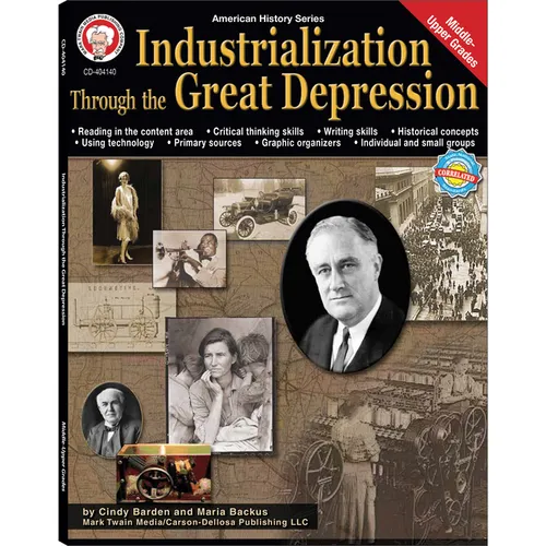 Industrialization Through the Great Depression, Grades 6 - 12: Volume 5 - Paperback