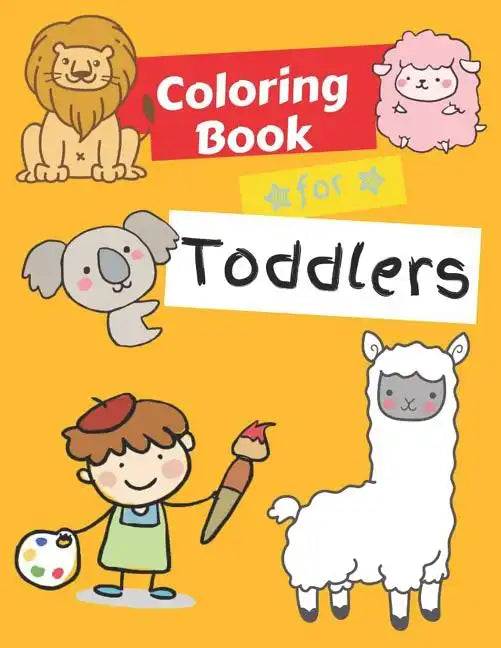Coloring Books for Toddlers: Animals Coloring Book Kids Activity Book Children Activity Books for Kids Ages 2-4, 4-8 - Paperback