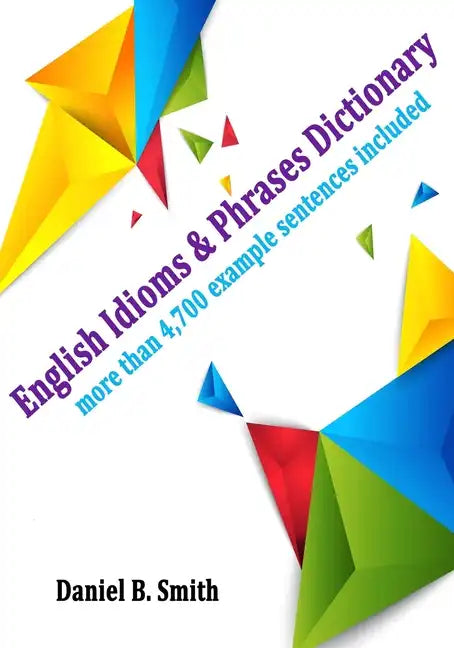 English Idioms & Phrases Dictionary - Paperback