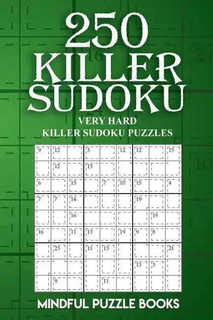 250 Killer Sudoku: Very Hard Killer Sudoku Puzzles - Paperback