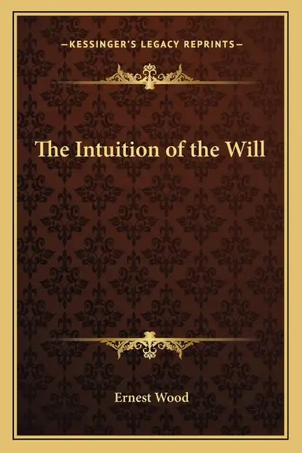The Intuition of the Will - Paperback