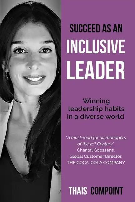 Succeed as an inclusive leader: Winning leadership habits in a diverse world - Paperback