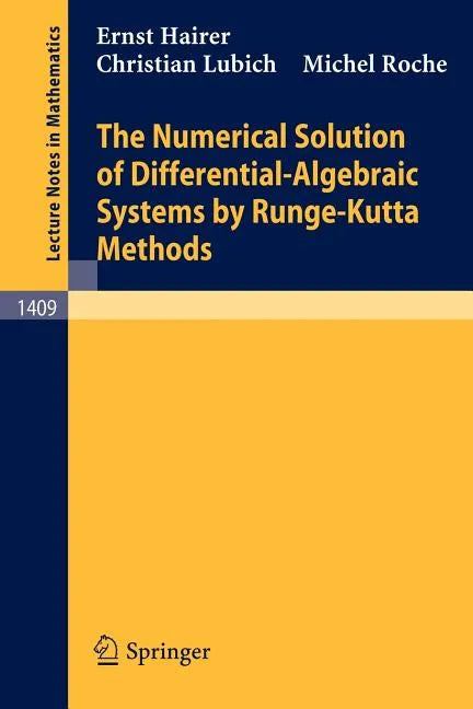 The Numerical Solution of Differential-Algebraic Systems by Runge-Kutta Methods - Paperback
