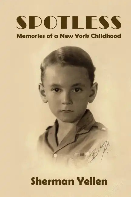 Spotless: Memories of a New York Childhood - Paperback