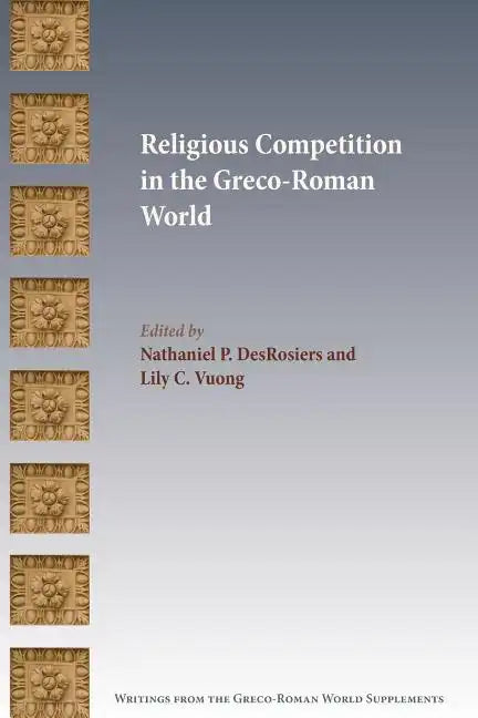 Religious Competition in the Greco-Roman World - Paperback