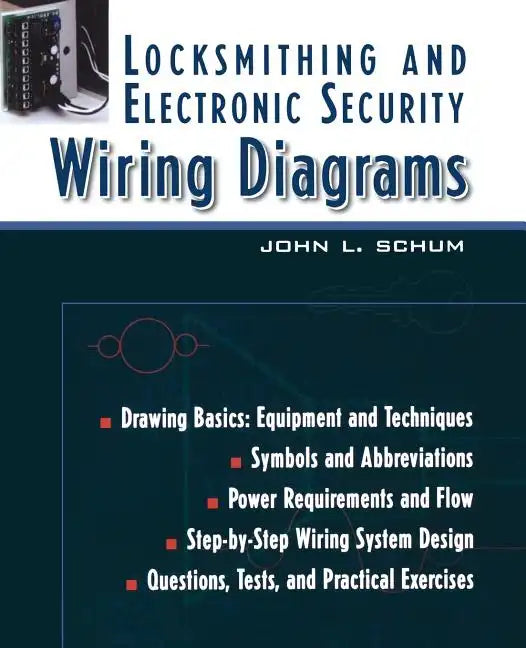 Locksmithing and Electronic Security Wiring Diagrams - Paperback