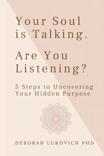 Your Soul is Talking. Are You Listening? - Paperback
