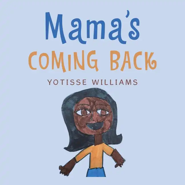 Mama's Coming Back - Paperback