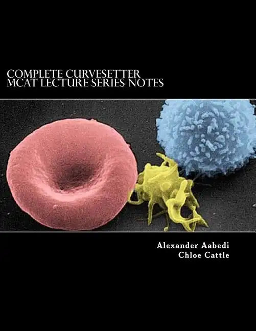 Complete CurveSetter MCAT Lecture Series Notes - Paperback