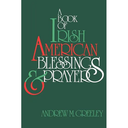 A Book of Irish American Blessings & Prayers - Paperback
