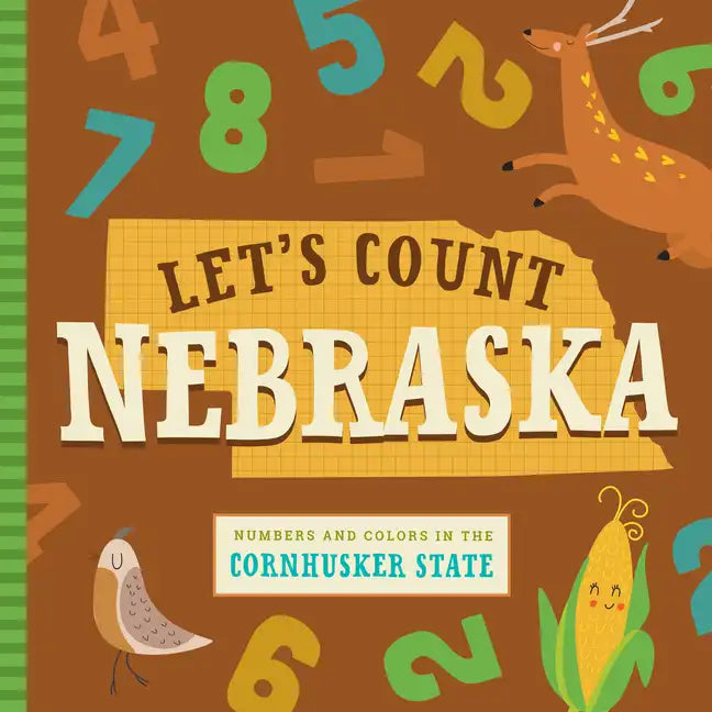 Let's Count Nebraska: Numbers and Colors in the Cornhusker State - Board Book