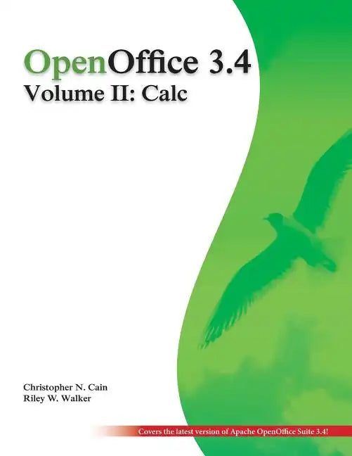 OpenOffice 3.4 Volume II: Calc: Black and White - Paperback