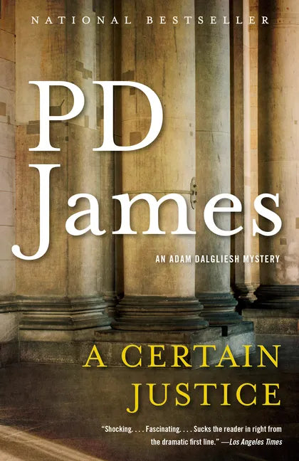 A Certain Justice: An Adam Dalgliesh Mystery - Paperback