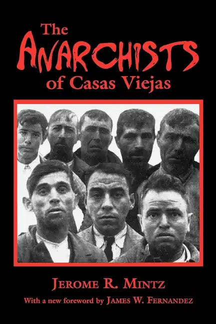 The Anarchists of Casas Viejas - Paperback