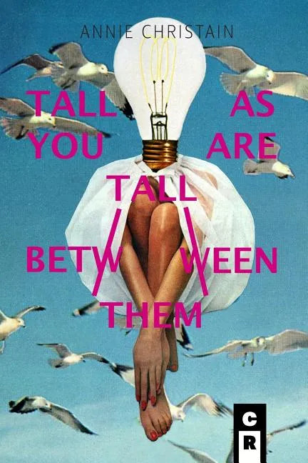 Tall as You Are Tall Between Them - Paperback
