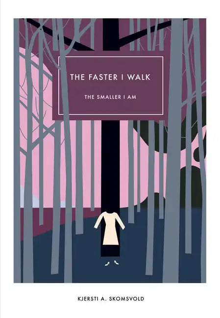 The Faster I Walk, the Smaller I Am - Hardcover