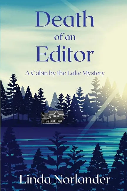 Death of an Editor: A Cabin by the Lake Mystery - Paperback