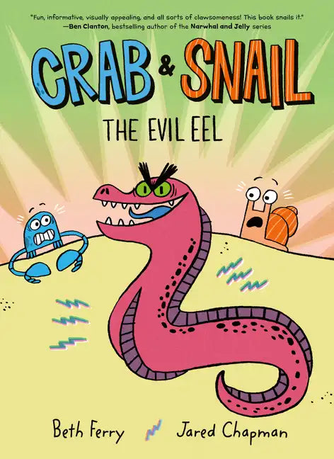 Crab and Snail: The Evil Eel: A Graphic Novel - Paperback