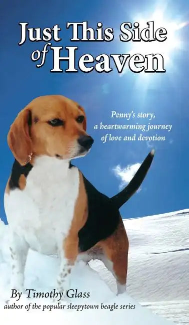 Just This Side of Heaven - Hardcover