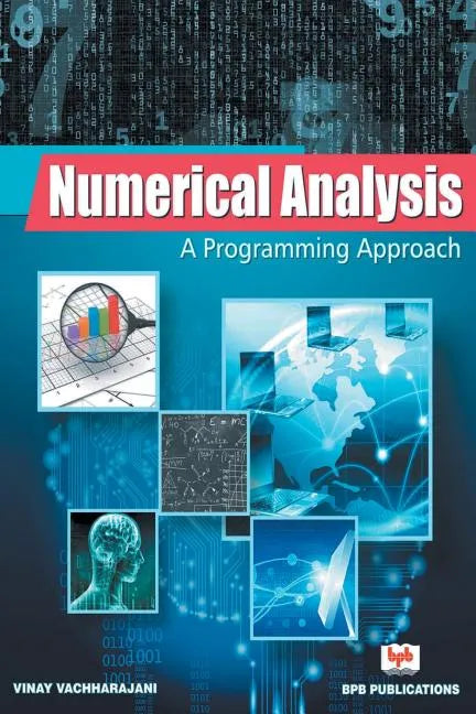 Numerical Analysis: A Programming Approach - Paperback