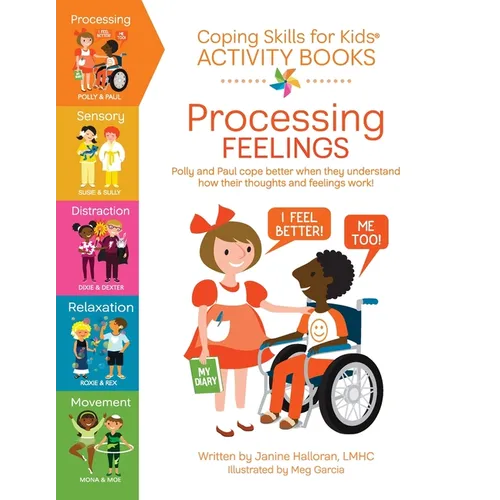 Coping Skills for Kids Activity Books: Processing Feelings - Paperback