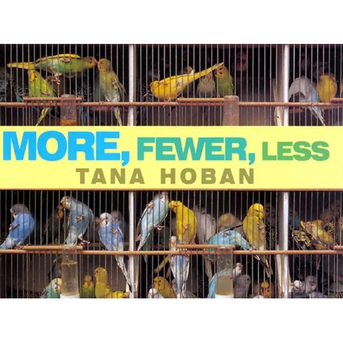 More, Fewer, Less - Hardcover