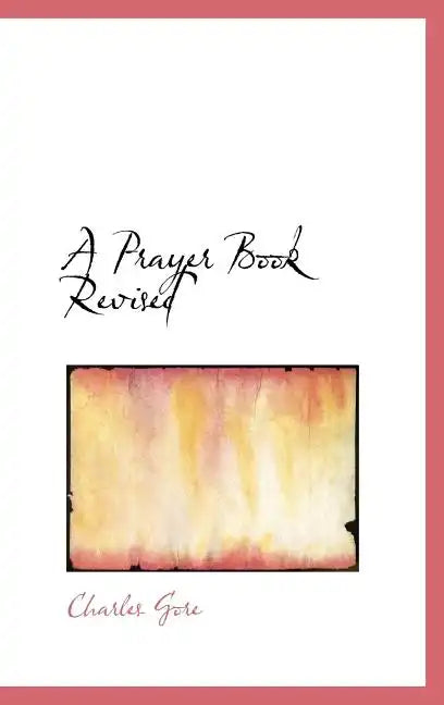 A Prayer Book Revised - Hardcover