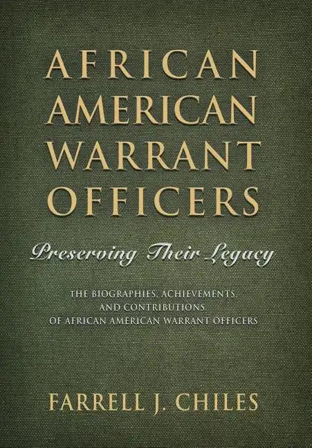 African American Warrant Officers: Preserving Their Legacy - Hardcover